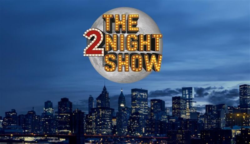 THE 2NIGHT SHOW